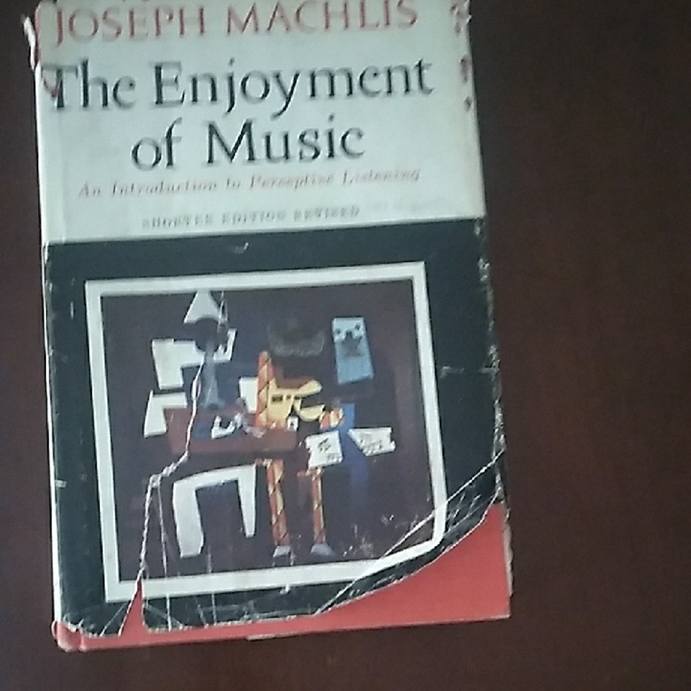 The Enjoyment of Music, Hardcover, By Joseph Machlis